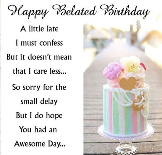 Best ideas about Belated Birthday Wishes Images
. Save or Pin 31 Happy Belated Birthday Wishes with My Happy Now.