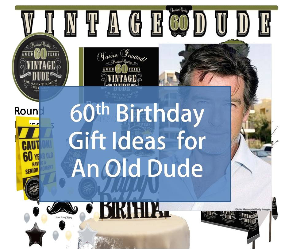 Best ideas about Best 60th Birthday Gifts
. Save or Pin Best Gift Idea 60th Birthday Gift Ideas for An Old Dude Now.