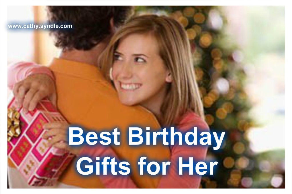 Best ideas about Best Birthday Gifts For Her
. Save or Pin Best Birthday Gifts For Her Cathy Now.