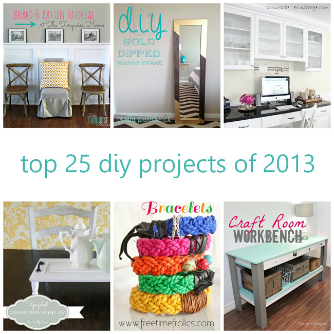 Best ideas about Best DIY Projects
. Save or Pin Top 25 DIY Projects of 2013 The D I Y Dreamer Now.