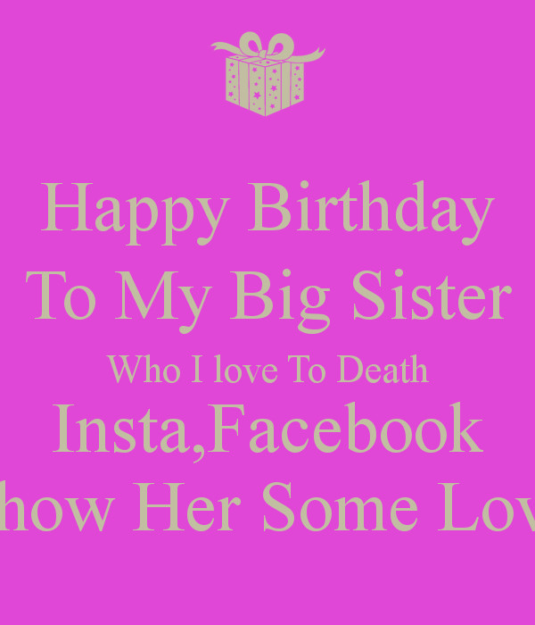 Best ideas about Big Sister Birthday Quotes
. Save or Pin Big Sister Quotes Happy Birthday QuotesGram Now.