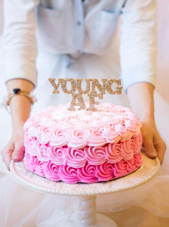 Best ideas about Birthday Cake Ideas For Adults
. Save or Pin YoungAF Cake Topper for Adult Birthday Cake Smash s or Now.