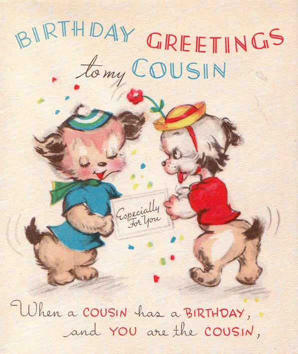 Best ideas about Birthday Card For Cousin
. Save or Pin Vintage 1950s Birthday Greetings To My Cousin Card Now.
