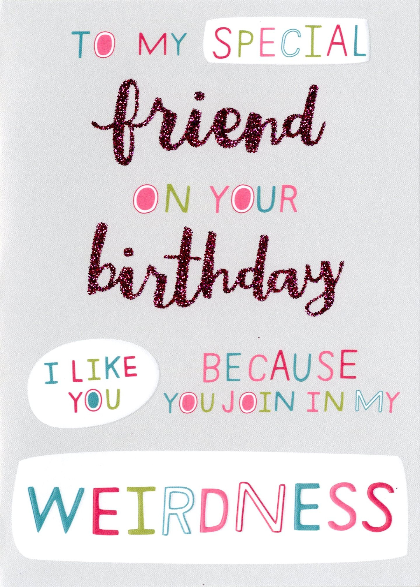 Best ideas about Birthday Card For Friend
. Save or Pin Special Weird Friend Birthday Card Now.