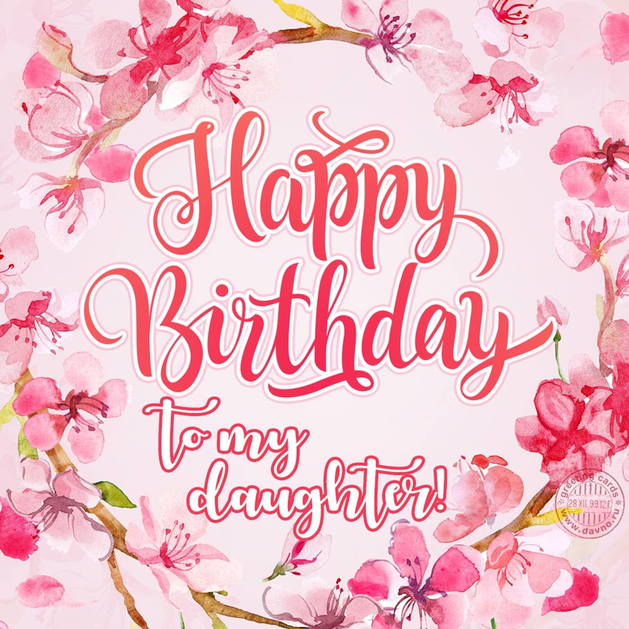 Best Birthday Card For My Daughter from Happy Birthday To My Daughter Downl...