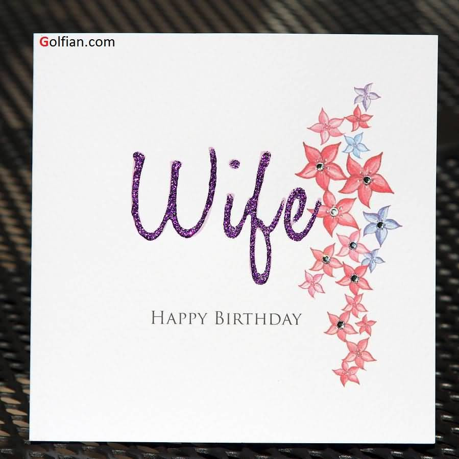 Best ideas about Birthday Card For Wife
. Save or Pin 70 Beautiful Birthday Wishes For Wife – Birthday Now.