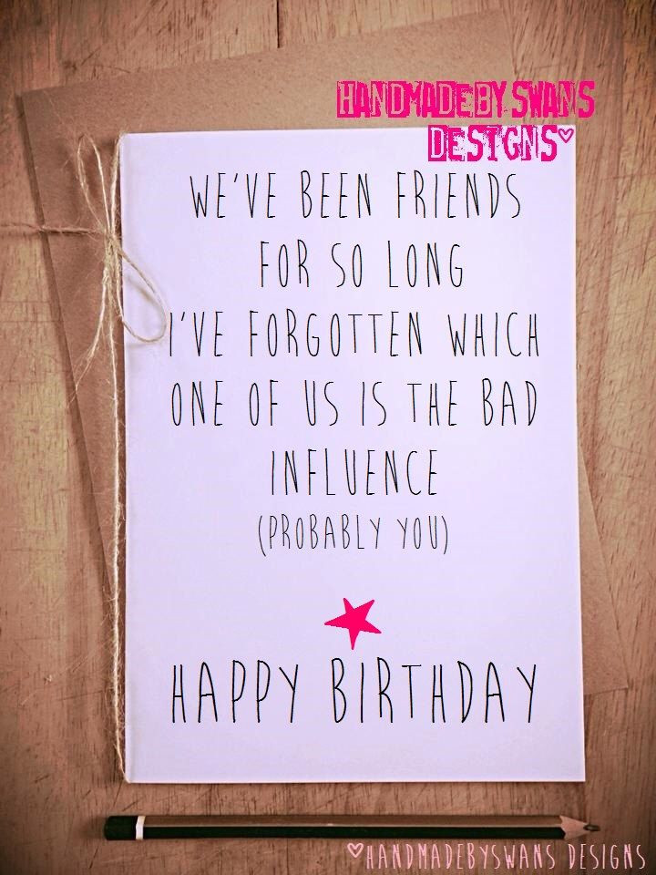 Best ideas about Birthday Card Ideas For Friend
. Save or Pin Funny birthday card birthday card friend best friend Now.