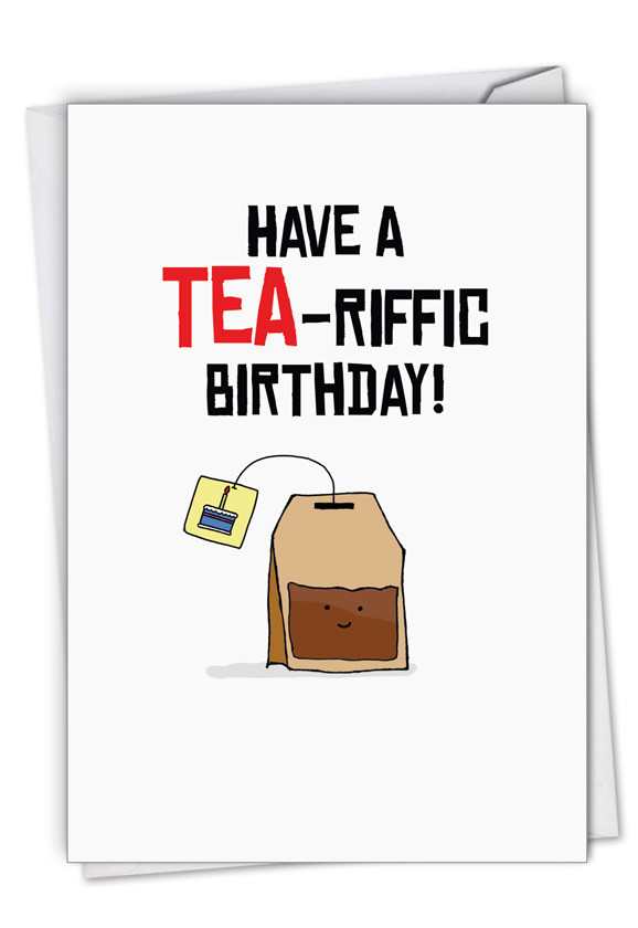 Best ideas about Birthday Card Puns
. Save or Pin Tea riffic Pun Funny Birthday Card – NobleWorks Cards Now.