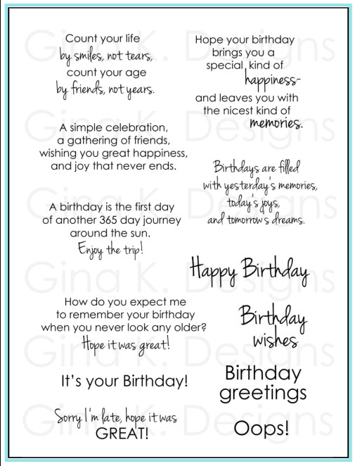 Best ideas about Birthday Card Sayings
. Save or Pin Birthday Greetings by Gina K Designs Nice change from the Now.