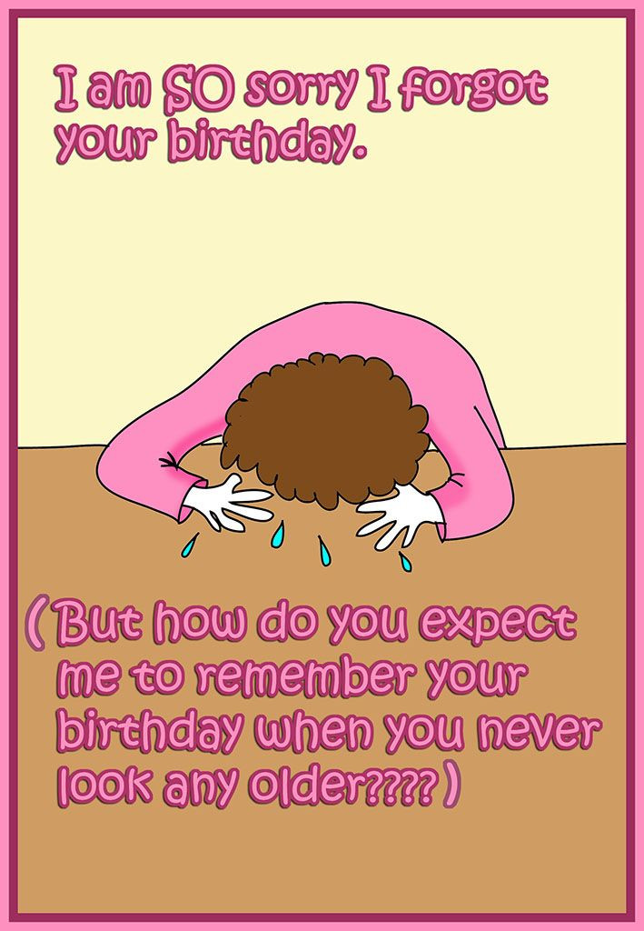 Best ideas about Birthday Funny Quotes
. Save or Pin Funny printable birthday card forgot your birthday Now.