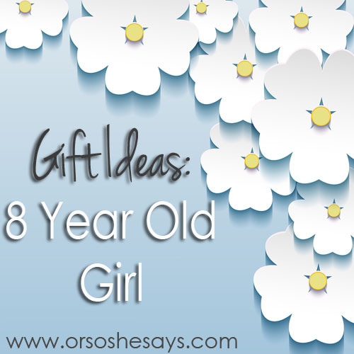 Best ideas about Birthday Gift Ideas For 8 Yr Old Girl
. Save or Pin Gift Ideas 8 Year Old Girl so she says Now.