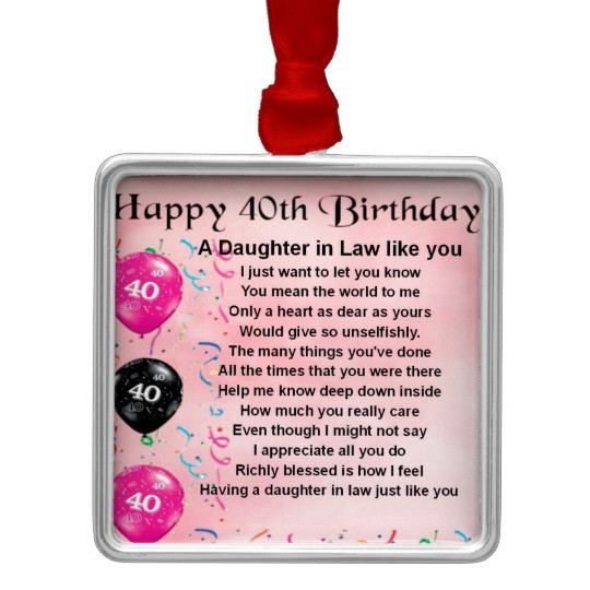 Best ideas about Birthday Gift Ideas For Daughter In Law
. Save or Pin Daughter in Law Poem 40th Birthday Metal Ornament Now.