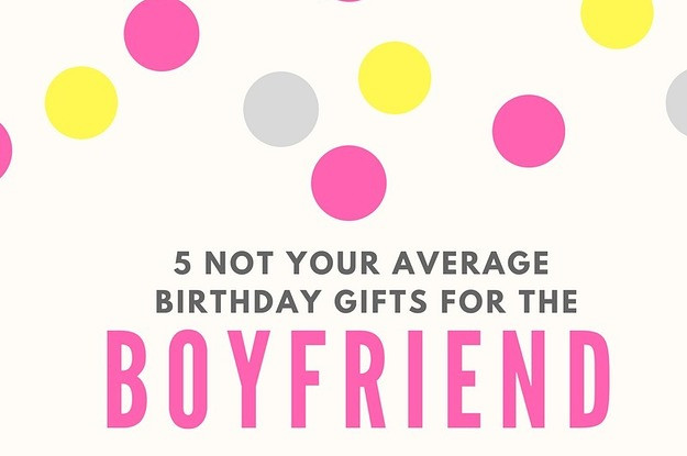 Best ideas about Birthday Gifts Buzzfeed
. Save or Pin Not Your Average Gifts To Get For Your Boyfriends Birthday Now.