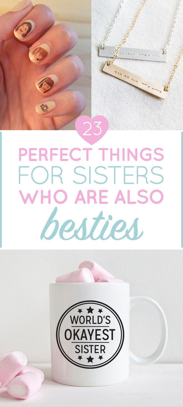 Best ideas about Birthday Gifts Buzzfeed
. Save or Pin 23 Perfect Things To Get Your Favorite Sister Now.