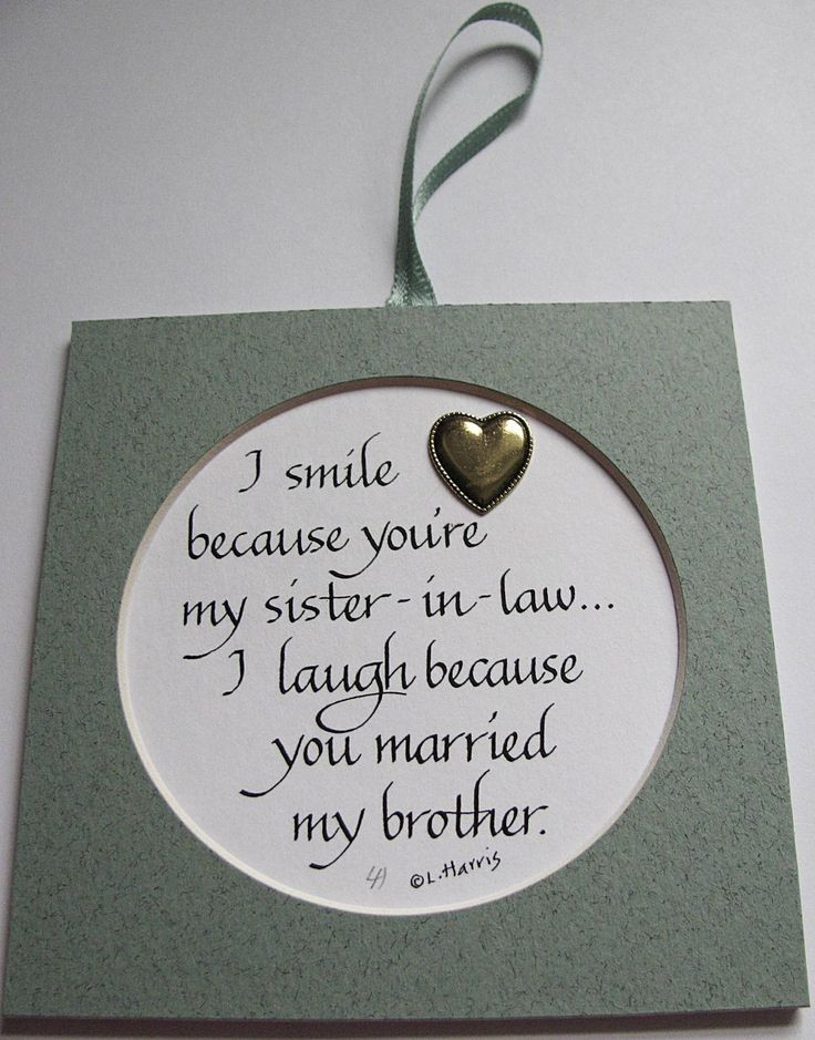 Best ideas about Birthday Gifts For Sister In Law
. Save or Pin I Smile Because You re My Sister In Law $8 00 via Etsy Now.