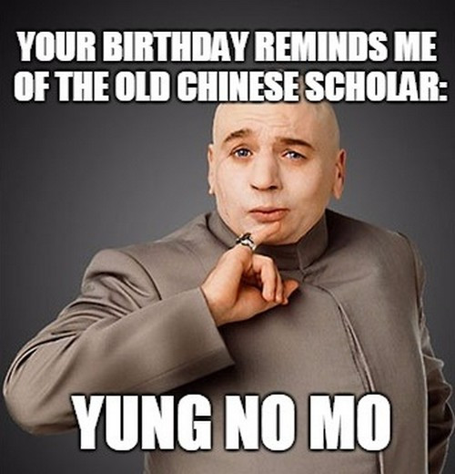 Best ideas about Birthday Meme Funny
. Save or Pin Inappropriate Birthday Memes Now.