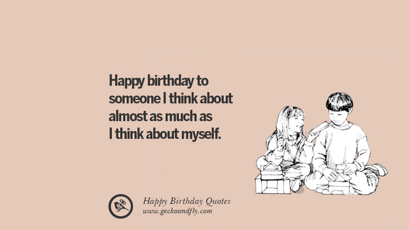 Best ideas about Birthday Quotes For Myself
. Save or Pin 33 Funny Happy Birthday Quotes and Wishes For Now.