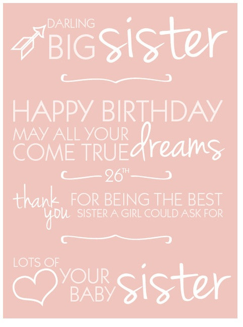 Best ideas about Birthday Quotes For Sisters
. Save or Pin Brandi le Withrow take away the 26th and replace it Now.