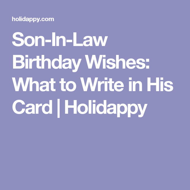 Best ideas about Birthday Quotes For Son In Law
. Save or Pin Son In Law Birthday Wishes What to Write in His Card Now.