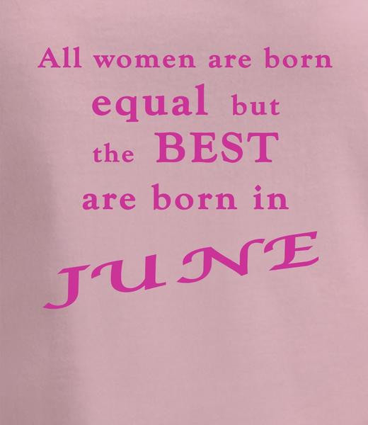 Best ideas about Birthday Quotes For Women
. Save or Pin Funny Birthday Quotes T Shirt for Women Born in June – Da Now.