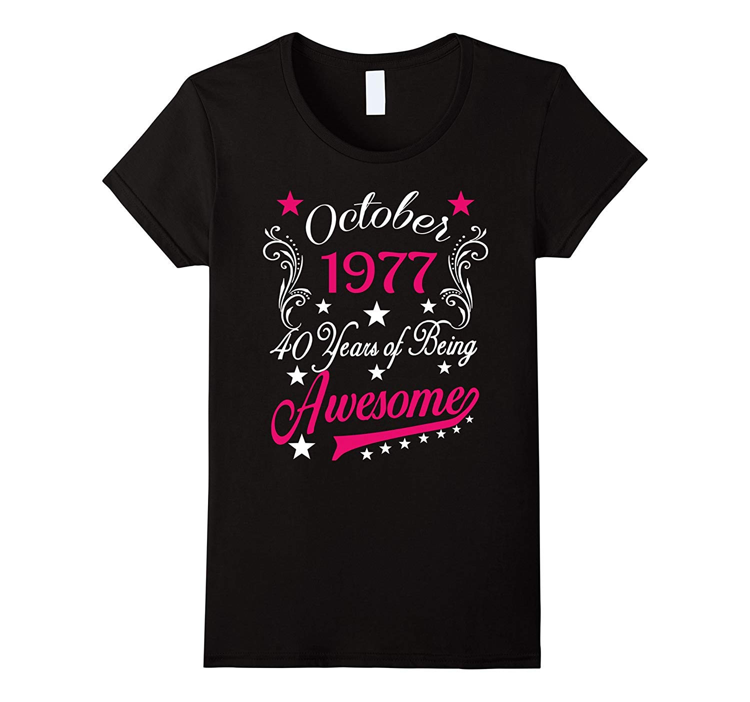 Best ideas about Birthday Shirt Ideas
. Save or Pin Womens October 1977 40 Years Awesome 40th Birthday T Now.