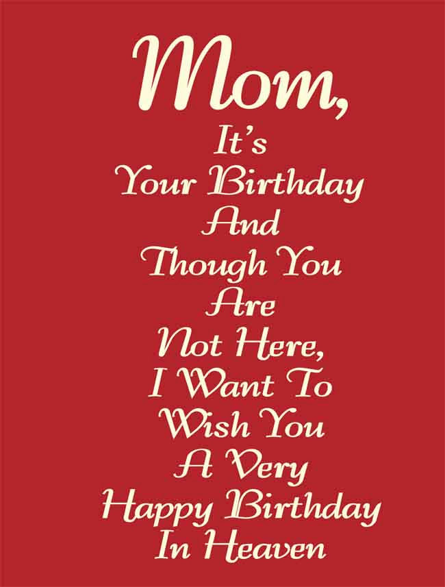 Best ideas about Birthday Wishes For Mom Who Has Passed Away
. Save or Pin HAPPY BIRTHDAY QUOTES FOR MOM THAT HAS PASSED AWAY image Now.