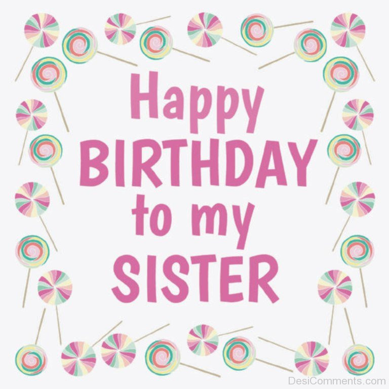 Best ideas about Birthday Wishes For My Sister
. Save or Pin Birthday Wishes for Sister Graphics for Now.