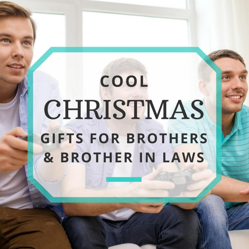 Best ideas about Brother In Law Christmas Gift Ideas
. Save or Pin Epic Christmas Gifts for Brothers Nerdy Manly and Classy Now.