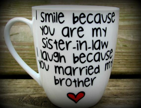 Best ideas about Brother In Law Christmas Gift Ideas
. Save or Pin Sister in law Sister in law t sister in law mug sister Now.