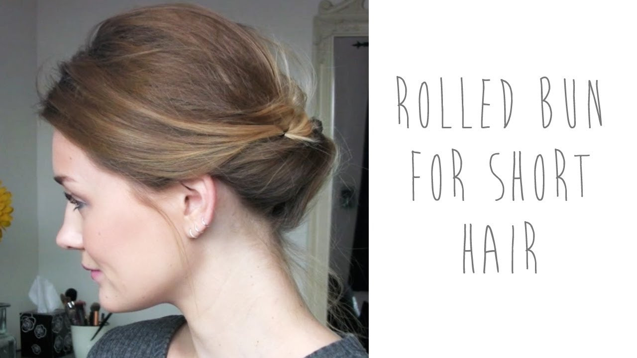 Best ideas about Bun Hairstyles For Short Hair Step By Step
. Save or Pin HAIR TUTORIAL ROLLED BUN FOR SHORT HAIR Now.