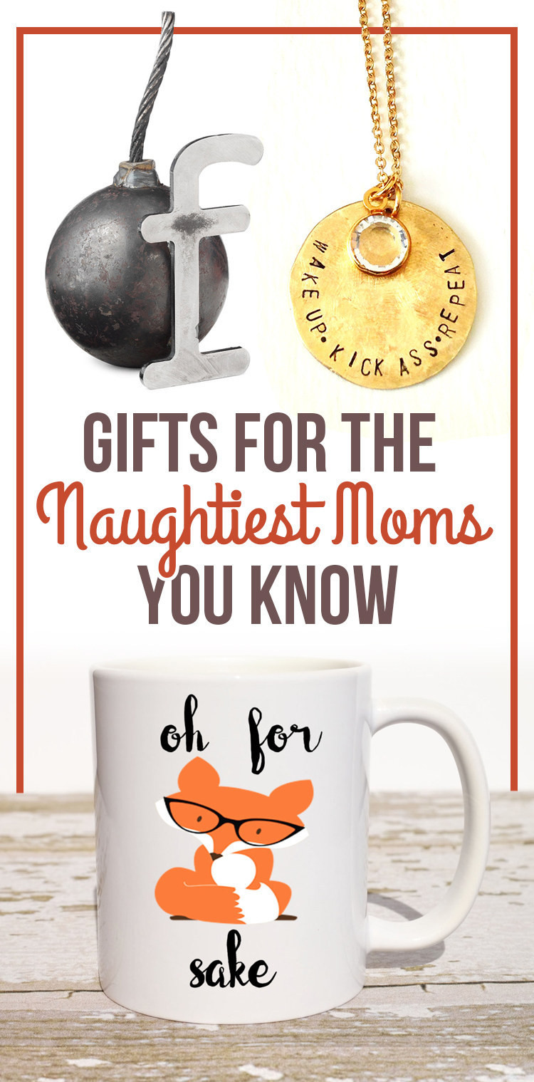 Best ideas about Buzzfeed Gift Ideas For Her
. Save or Pin 19 Gifts For The Naughtiest Mom You Know Now.