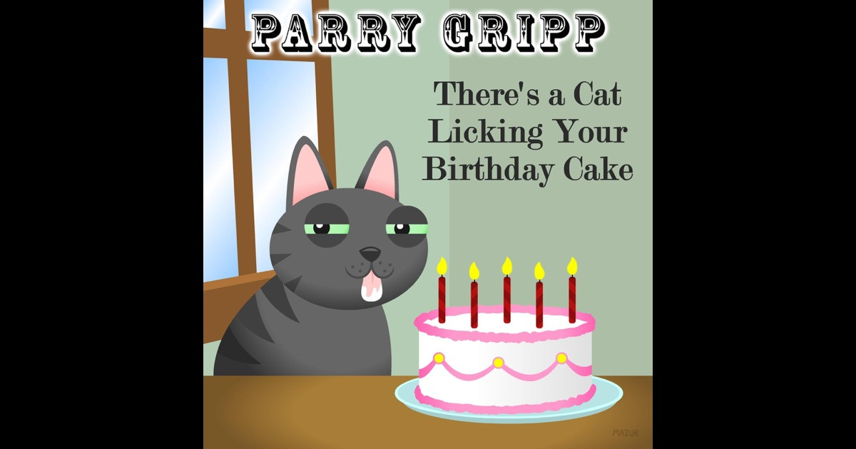 Best ideas about Cat Licking Your Birthday Cake
. Save or Pin There s a Cat Licking Your Birthday Cake Single by Parry Now.