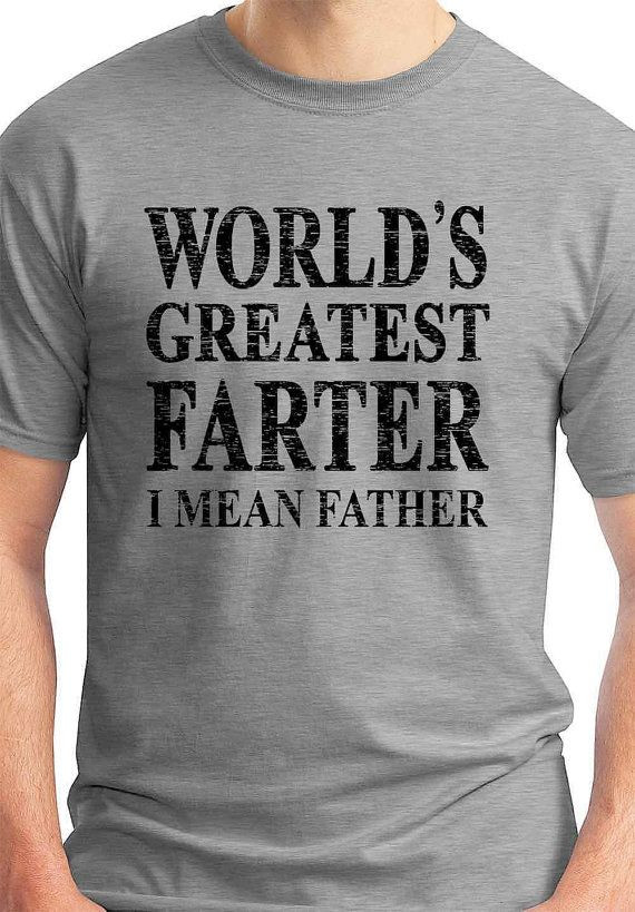 Best ideas about Cheap Birthday Gifts For Dad
. Save or Pin Best Farter T Shirt Cheap Father s Day Gift From Son Now.