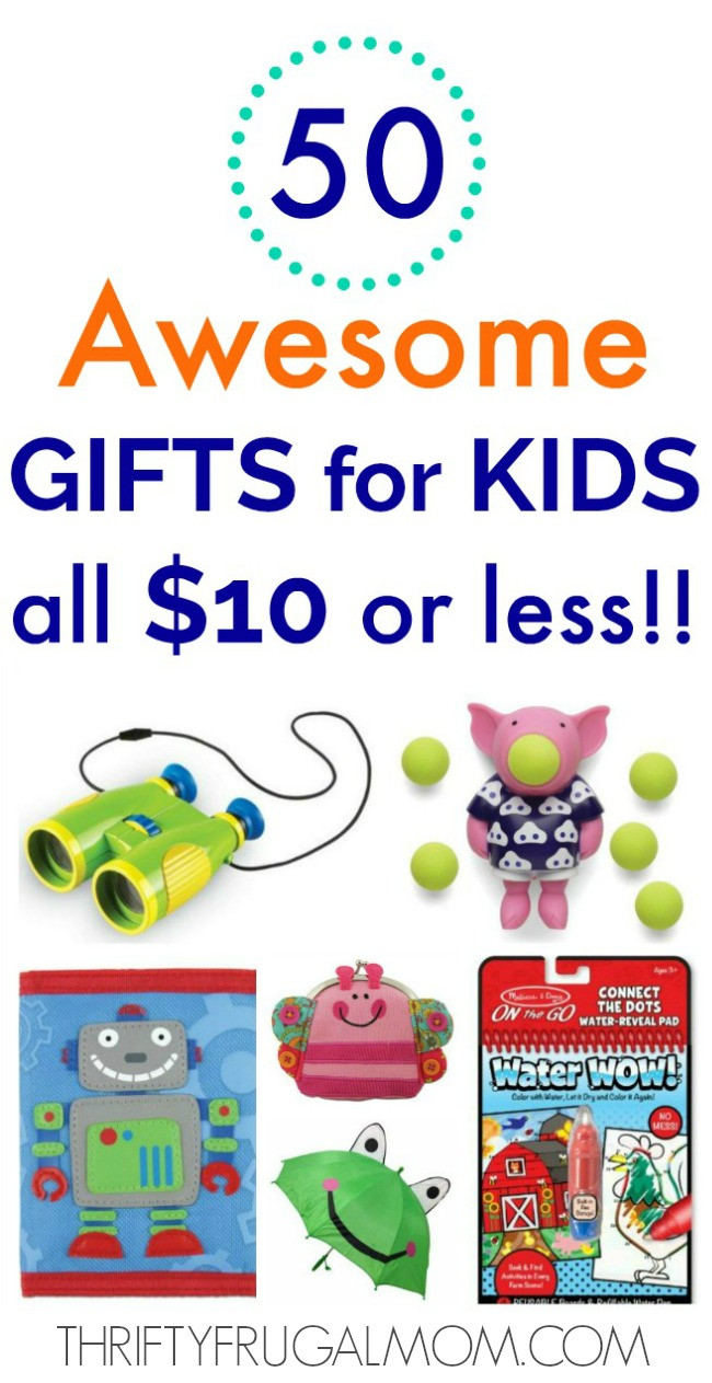 Best ideas about Child Gift Ideas
. Save or Pin 50 Awesome Gifts for Kids That Cost $10 or Less Now.
