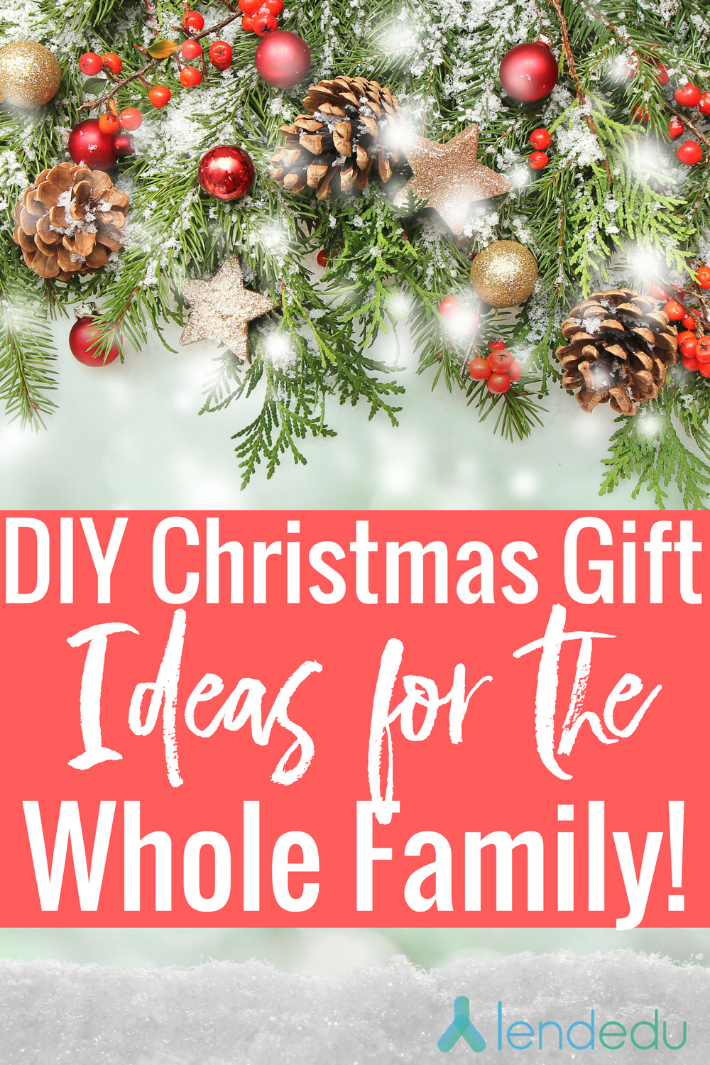 Best ideas about Christmas Gift Ideas For Family
. Save or Pin DIY Christmas Gifts for the Whole Family LendEDU Now.