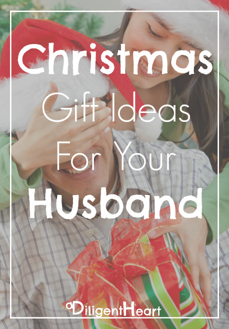 Best ideas about Christmas Gift Ideas For My Husband
. Save or Pin Christmas Gift Ideas For Your Husband A Diligent Heart Now.