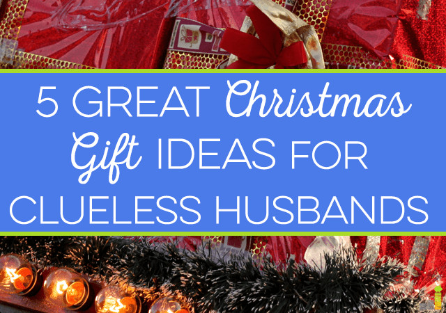 Best ideas about Christmas Gift Ideas For My Wife
. Save or Pin 5 Great Christmas Gift Ideas For Clueless Husbands Now.
