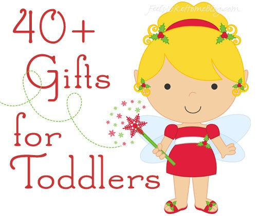 Best ideas about Christmas Gift Ideas For Toddlers
. Save or Pin 40 Christmas Gift Ideas for Toddlers Now.