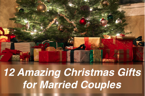 Best ideas about Christmas Gift Ideas Married Couple
. Save or Pin 12 Amazing Christmas Gifts for Married Couples Now.