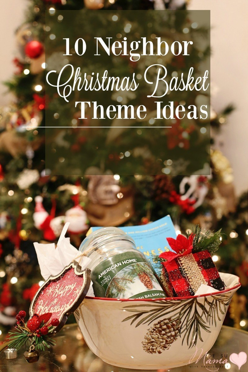 Best ideas about Christmas Gift Theme Ideas
. Save or Pin 10 Neighbor Christmas Gift Basket Theme Ideas De Su Mama Now.