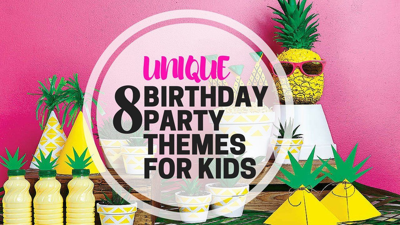 Best ideas about Cool Birthday Gifts For Kids
. Save or Pin 8 Unique Birthday Party Themes For Kids PartyMojo Now.