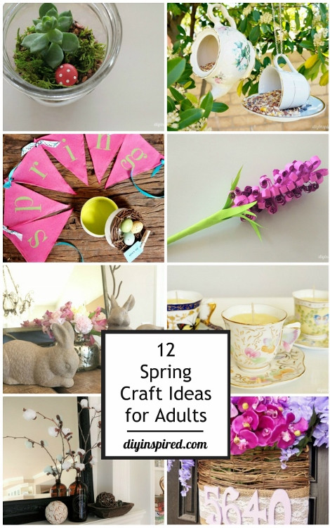 Best ideas about Crafting Ideas For Adults
. Save or Pin 12 Spring Craft Ideas for Adults DIY Inspired Now.