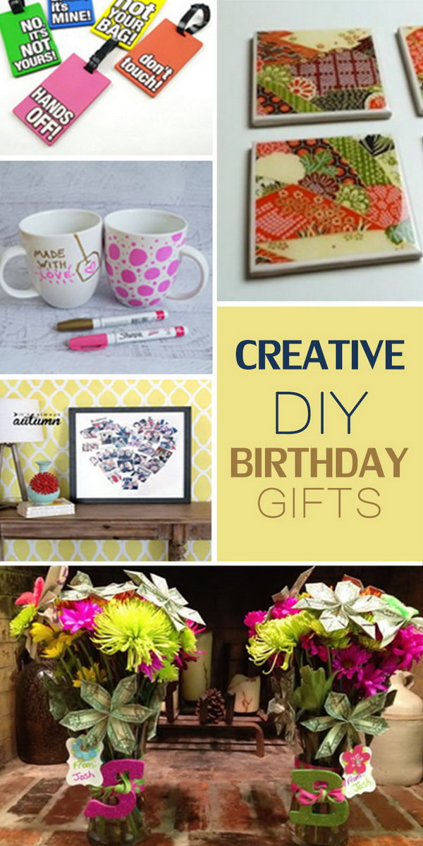 Best ideas about Crafty Birthday Gifts
. Save or Pin Creative DIY Birthday Gifts Hative Now.