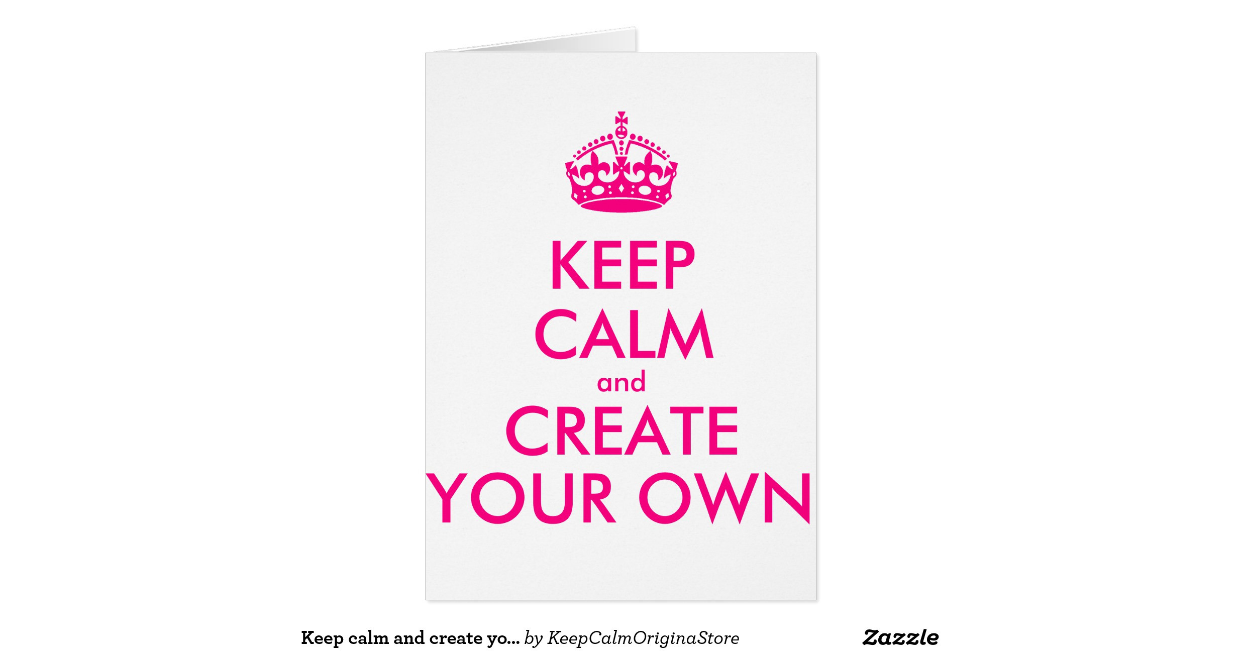 Best ideas about Create Your Own Birthday Card
. Save or Pin Keep calm and create your own Pink Greeting Card Now.