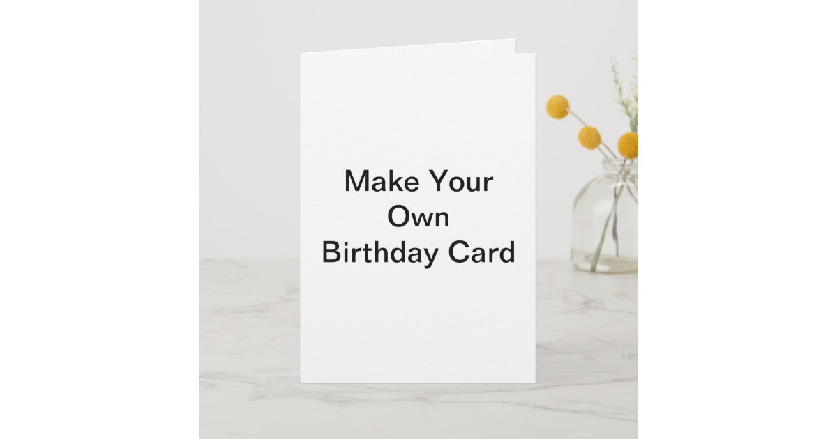 Best ideas about Create Your Own Birthday Card
. Save or Pin Make Your Own Birthday Card Now.