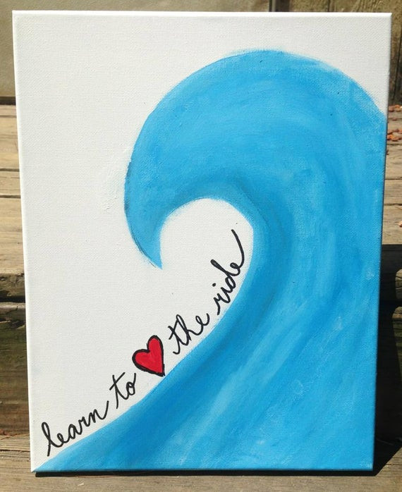 Best ideas about Cute Easy Things To Paint
. Save or Pin Canvas Painting Learn to love the ride Now.