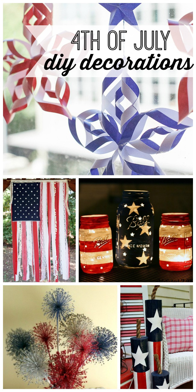 Best ideas about DIY 4Th Of July Decorations
. Save or Pin DIY 4th of July Decorations My Life and Kids Now.