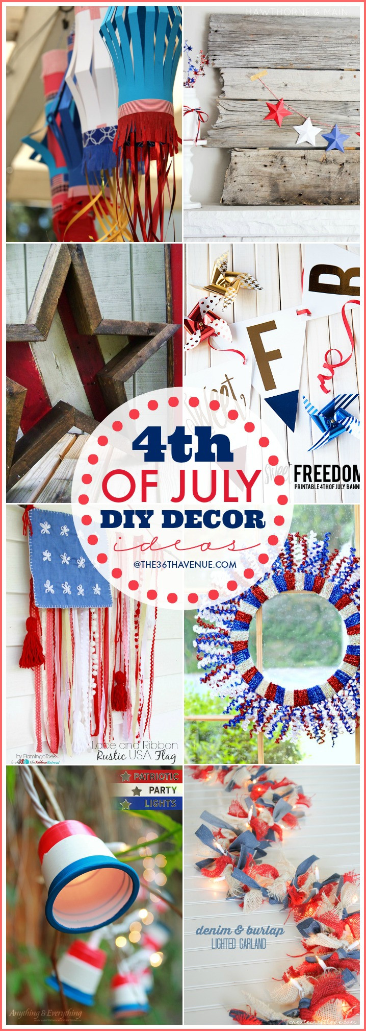 Best ideas about DIY 4Th Of July Decorations
. Save or Pin Fourth July DIY Decor The 36th AVENUE Now.