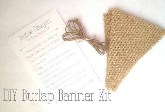 Best ideas about DIY Banner Kit
. Save or Pin DIY Simple Burlap Banner Kit DIY Kit Gifts for by Now.
