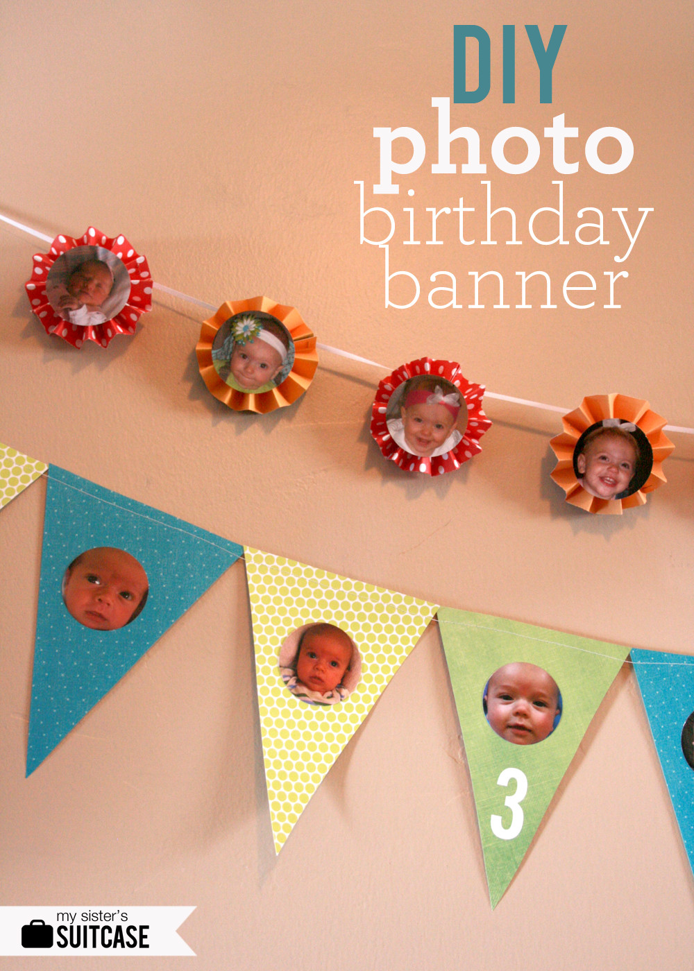 Best ideas about DIY Birthday Banner
. Save or Pin DIY Birthday Banner My Sister s Suitcase Packed Now.